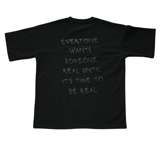 Everyone Wants Someone Real Ghosted Tee - Black - Ghosted