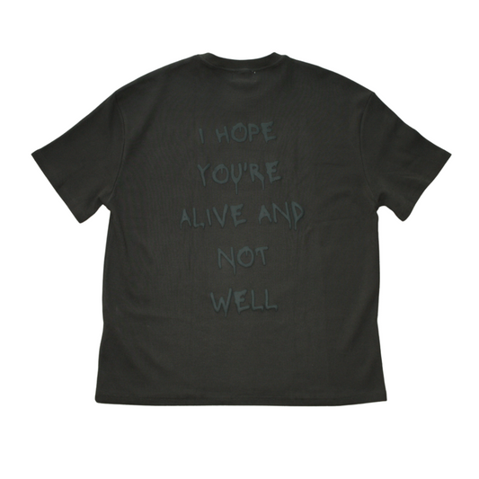 I Hope You're Alive And Not Well - Charcoal Grey - Ghosted