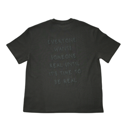 Everyone Wants Someone Real - Charcoal Grey - Ghosted